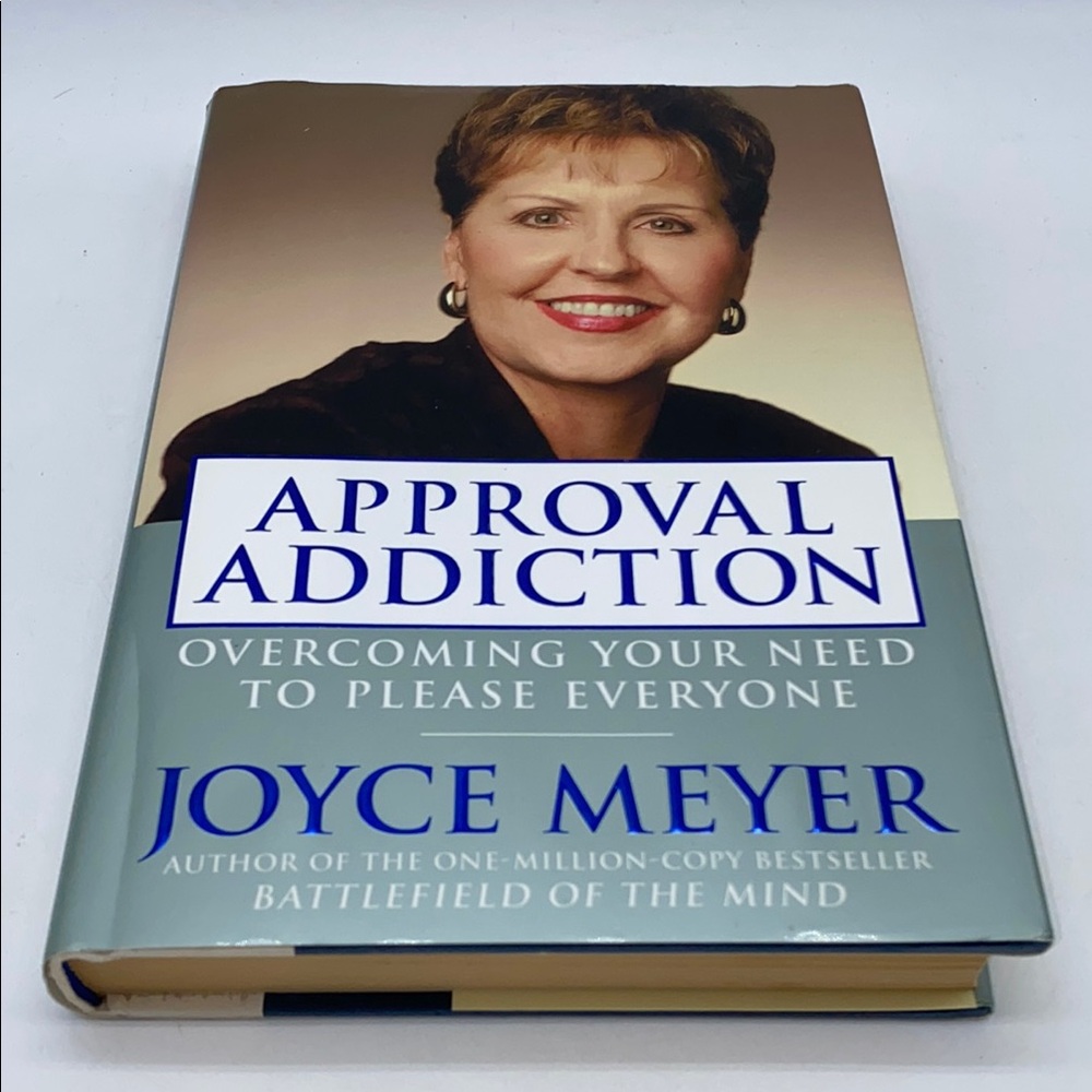 Approval Addiction Book by Joyce Meyer Hardcover